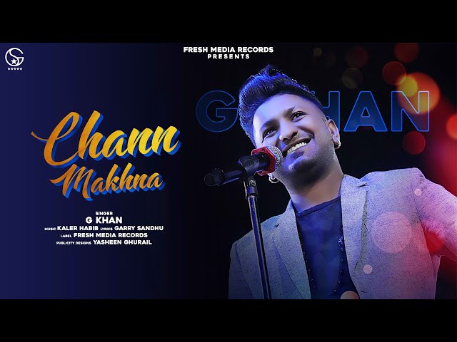 Chann Makhna Lyrics In Hindi by G khan
