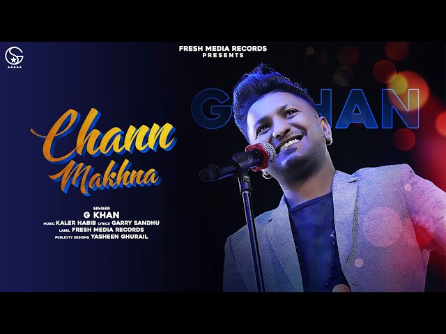Chann Makhna Lyrics In Hindi - G khan Chann Makhna Lyrics In Hindi by G khan