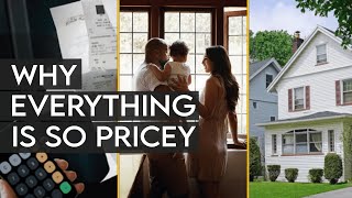 Why Everything Is So Expensive Now (The Truth No One Is Telling You)