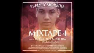 FREDDY MOREIRA - MIXTAPE 4
