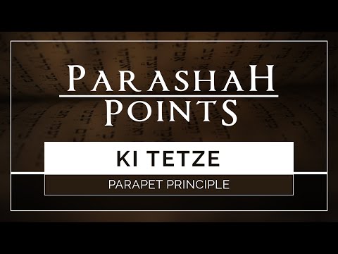 Parashah Points: Ki Tetze - Parapet Principle - 119 Ministries