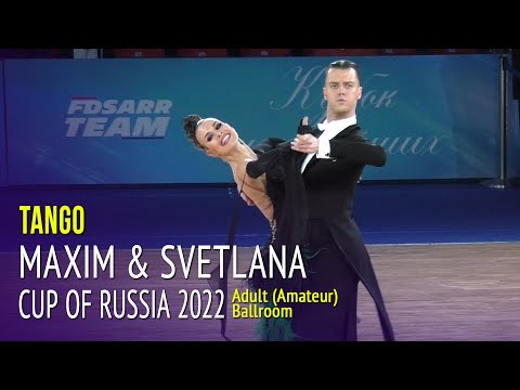 Tango = Maxim Sitkin & Svetlana Karpova = 2022 Cup of Russia Adult Ballroom