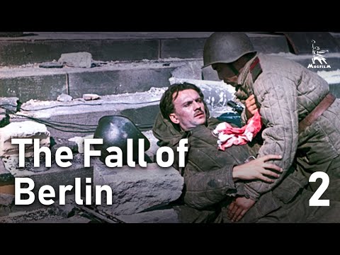The Fall of Berlin, Part Two | WAR MOVIE | FULL MOVIE