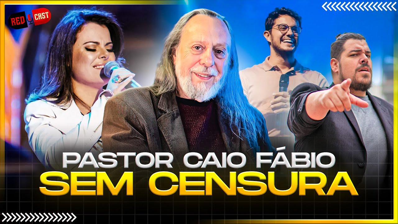 PASTOR CAIO FABIO SEM CENSURA NO REDCAST!