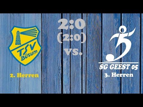 Highlights TSV Büsum II vs. SG Geest 05 III - 08.04.2017