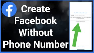 Create Facebook Account Without Phone Number