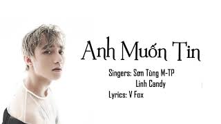 [Lyrics] Anh Muốn Tin | Sơn Tùng M-TP