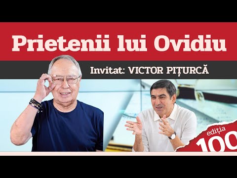 VICTOR PIȚURCĂ, invitat la Prietenii lui Ovidiu » EDIȚIA INTEGRALĂ (episodul 100)
