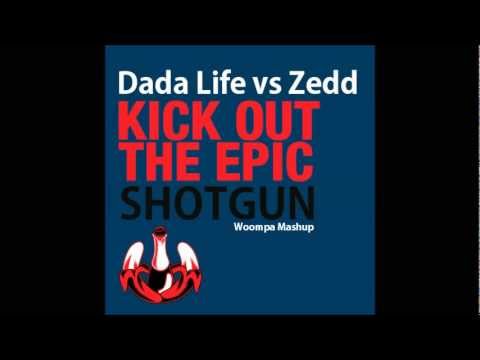 Dada Life vs. Zedd - Kick Out the Epic Shotgun (Woompa Mashup)
