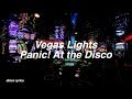 Vegas Lights || Panic! At the Disco Lyrics - Disco Lyrics Vegas Lights || Panic! At the Disco Lyrics