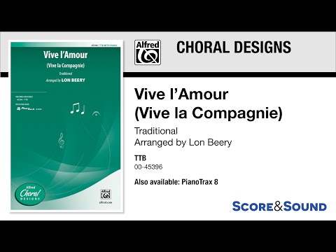 Vive l’Amour (Vive la Compagnie), by Lon Beery – Score & Sound
