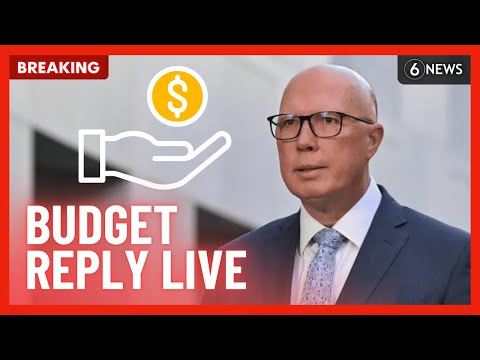 LIVE: Peter Dutton delivers opposition budget reply | 6 News