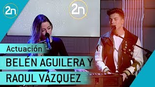 Belén Aguilera y Raoul Vázquez cantan ‘Tus monstruos’ | La 2 Noticias 15/01/2019