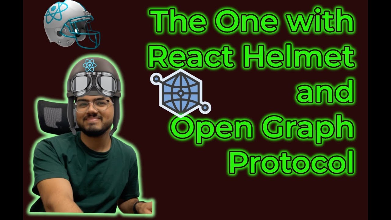 The one with OpenGraph Protocol and React Helmet | Part Infinity of series