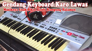 Download lagu GENDANG KEYBOARD KARO LAWAS - KELAM KELAM || MUSIKNYA ENAK BIKIN RINDU KAMPUNG HALAMAN mp3