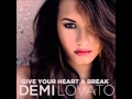 Demi Lovato- Give Your Heart A Break ((Hip Hop ...