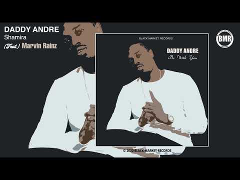 Daddy Andre ft. Marvin Rainz | Shamira | Official Audio