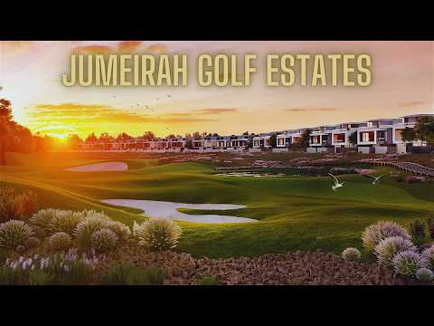 Jumeirah Golf Estates (JGE) - A Review of this Lush Green Community