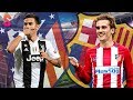Griezmann Ke Barcelona Dybala Ke Atletico ?!? 10 Rangkuman Rumor Transfer Musim Panas 2019