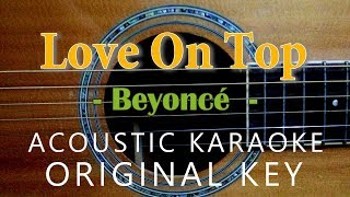 Love On Top - Beyonce [Acoustic Karaoke]