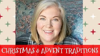 Advent &amp; Christmas Traditions in Our Family