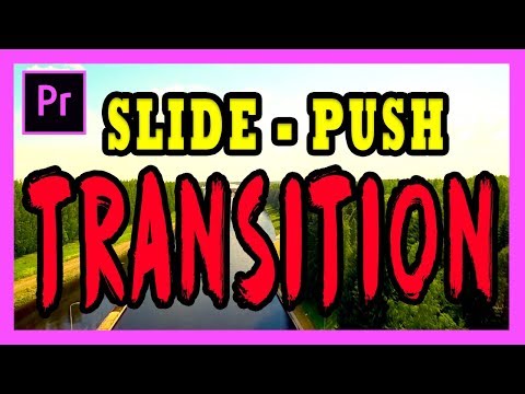 Simple Slide Push Transition Tutorial - Adobe Premiere Pro 2017