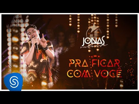Jonas Esticado - Pra Ficar Com Você (DVD Jonas Intense) [Vídeo Oficial]