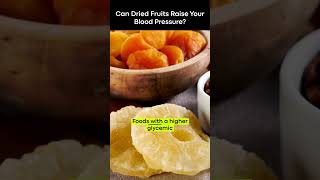 Can Dried Fruits Raise Your Blood Pressure? #hearthealth