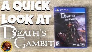 Quick look at Deaths Gambit