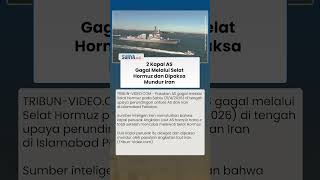 Kapal Perusak AS Gagal Melintas di Selat Hormuz, Dicegat dan Dipaksa Mundur Iran