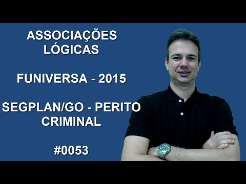 0053 - FUNIVERSA - 2015 - SEGPLAN/GO - ASSOCIAÇÕES LÓGICAS (www.gurudamatematica.com.br)