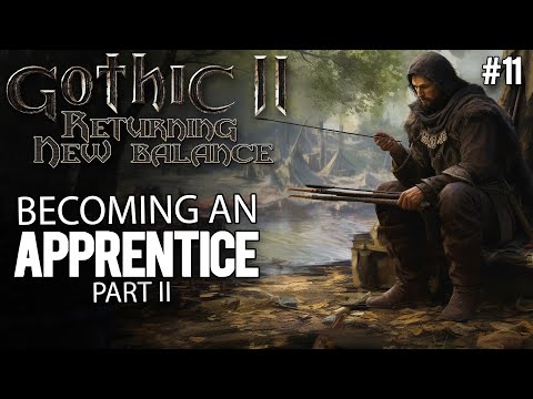 11. Becoming an apprentice: Part II - Gothic II New Balance Guide