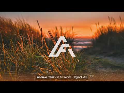 Andrew Frenir - In A Dream (Original Mix) [Sunwaves Digital]