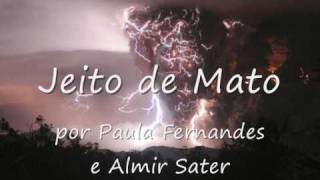 Tema da Novela Paraiso - JEITO DE MATO (Almir Sater/Paula Fernandes)