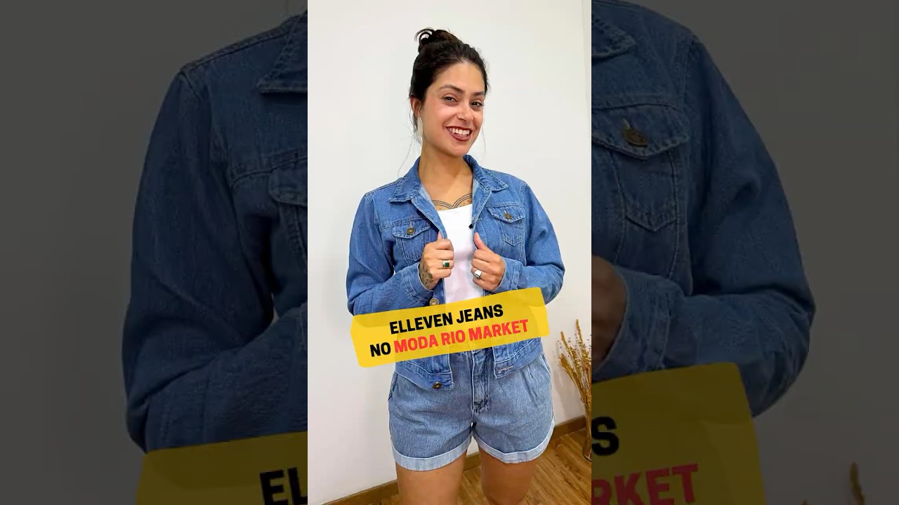 Elleven Jeans está no Moda Rio Market: jeans que modelam com estilo e atitude