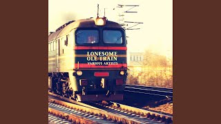 Lonesome Ole Train