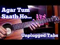 Agar Tum Saath Ho - Guitar Tabs | Arijit Singh, Alka Yagnik, A.R Rahman