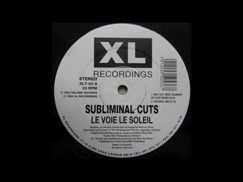 Subliminal Cuts - Le Voie Le Soleil (Original Mix)