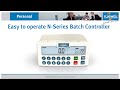 Easy to operate N-Series Batch Controller