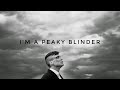 I'm a Peaky Blinder ( Official Video )