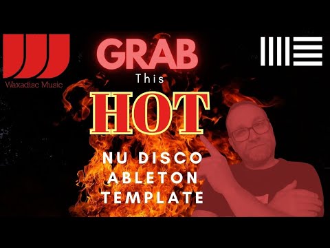 Grab This HOT Nu-Disco Ableton Template