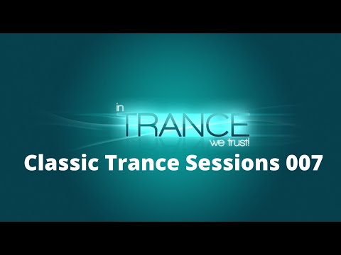 Classic Trance Sessions 007