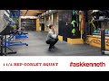 1 1/4 rep Goblet Squat | #AskKenneth