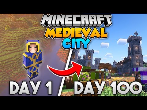 I Spent 100 Days Building a MEDIEVAL CITY in Minecraft