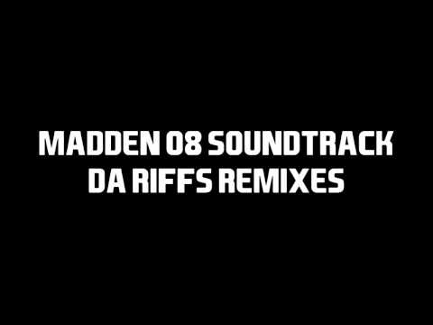 Madden 08 Soundtrack - Remixes