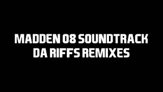 Madden 08 Soundtrack - Remixes