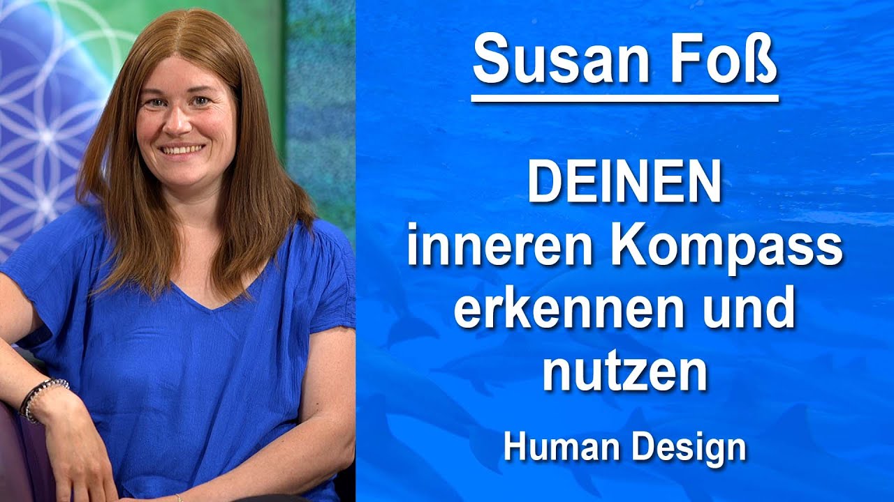 DEINEN inneren Kompass erkennen und nutzen | Susan Foß (ehem. Schamfuß)