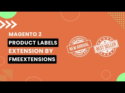 Magento 2 Product Labels Extension | Add Custom Tags and Badges to Products | FMEextensions