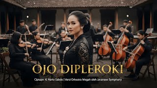 Download lagu OJO DIPLEROKI – Versi Orkestra | Ciptaan Ki Narto Sabdo | Javanese Symphony mp3