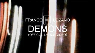 Demons (Official Lyric Video) - Franco Lozano